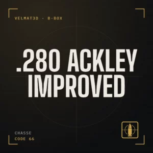 Boîte à cartouches .280 Ackley Improved - VelMat3D
